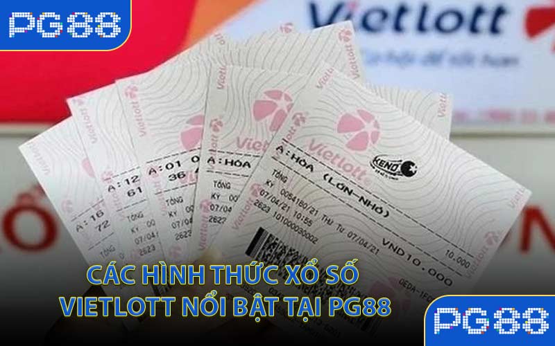 Các hình thức xổ số Vietlott nổi bật tại PG88